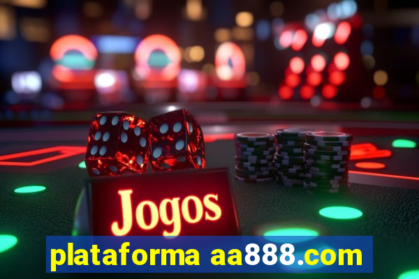 plataforma aa888.com